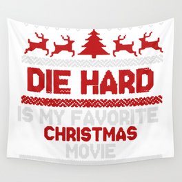 Die Hard Is My Favorite Movie Wall Tapestry