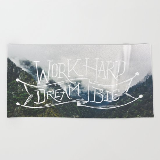 Work Hard Dream Big Beach Towel