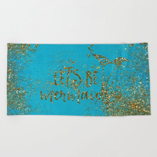 Let's be memaids Gold faux Glitter for Mermaid Girls Beach Towel