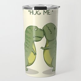 T-Rex Hugs Travel Mug