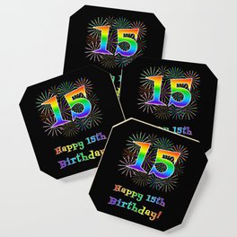 [ Thumbnail: 15th Birthday - Fun Rainbow Spectrum Gradient Pattern Text, Bursting Fireworks Inspired Background Coaster ]