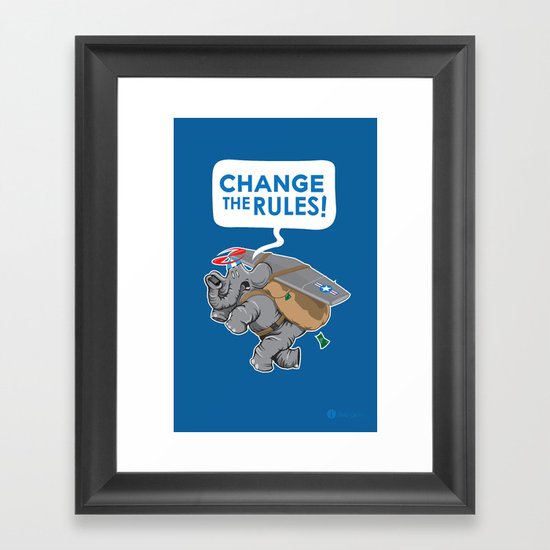 CHANGE The RULES Framed Art Print