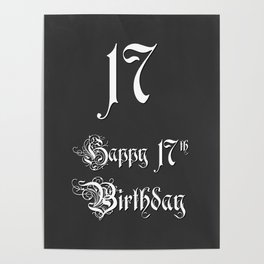 [ Thumbnail: Happy 17th Birthday - Fancy, Ornate, Intricate Look Poster ]