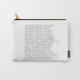 Start Now Quote Saying Motto Carry-All Pouch