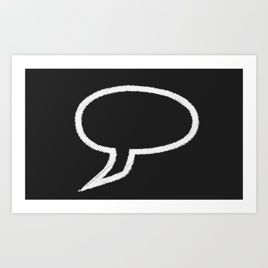 Speech Bubble Art Print