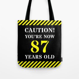 [ Thumbnail: 87th Birthday - Warning Stripes and Stencil Style Text Tote Bag ]