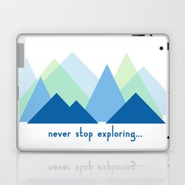 never stop exploring Laptop & iPad Skin