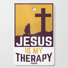 Jesus Is My Therapy Cutting Board