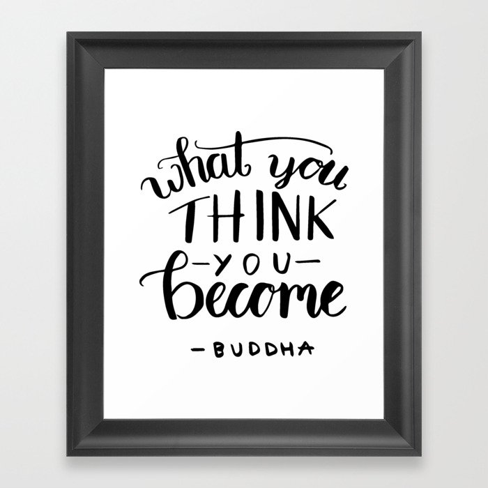 Buddha quotes - What you think you become Framed Art Print
