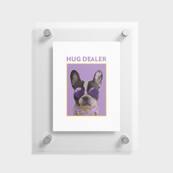 Hug Dealer Floating Acrylic Print