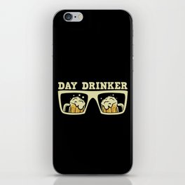 Day Drinker Funny Beer iPhone Skin