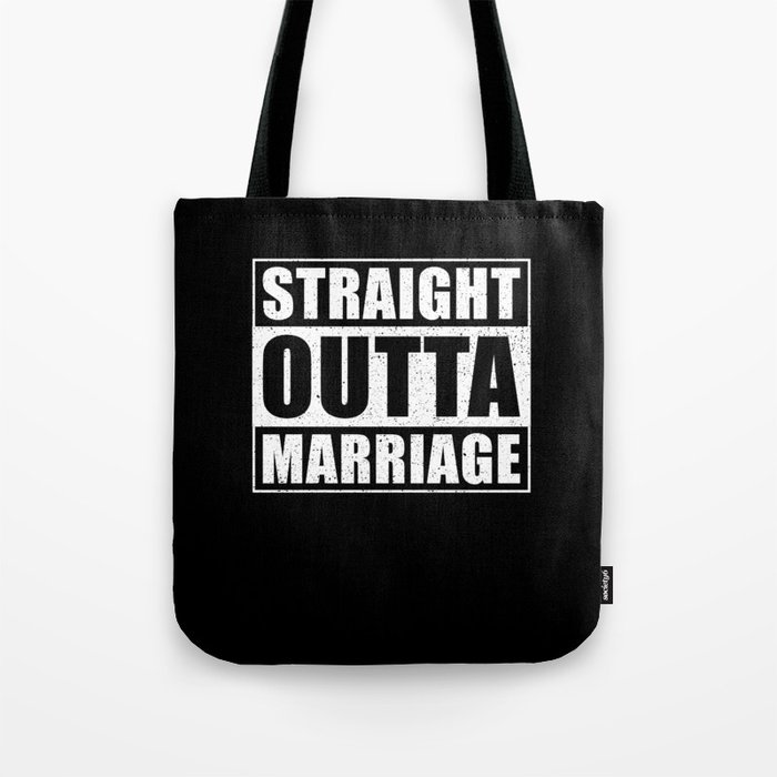 Straight outta Marriage Wedding Saying Tote Bag