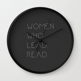 Women who lead, read! Intelligent women gifts. Wall Clock