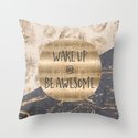 GRAPHIC ART Wake up and be awesome Throw Pillow