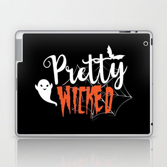Pretty Wicked Halloween Spooky Slogan Laptop & iPad Skin