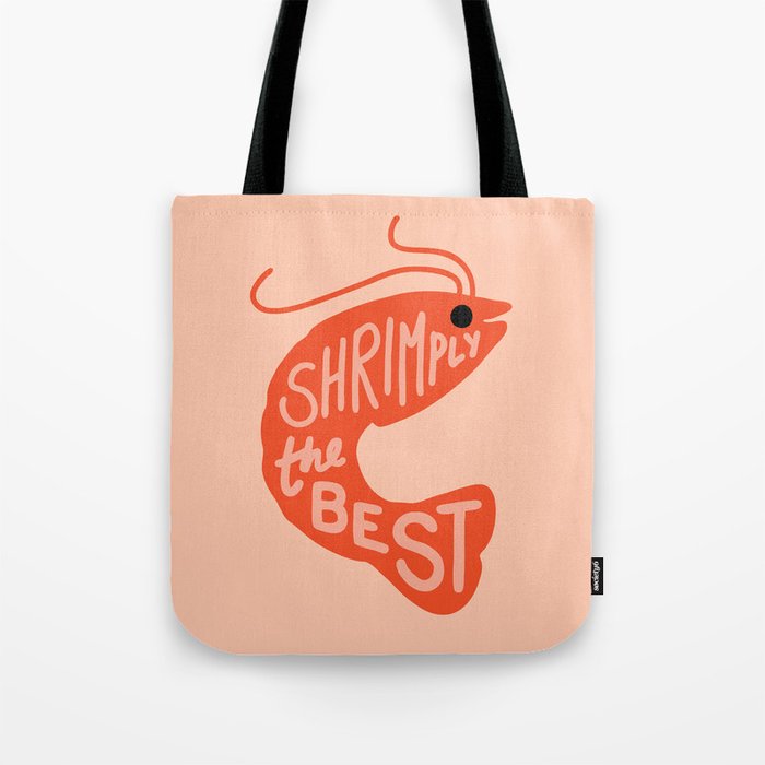 Shrimply the Best Tote Bag