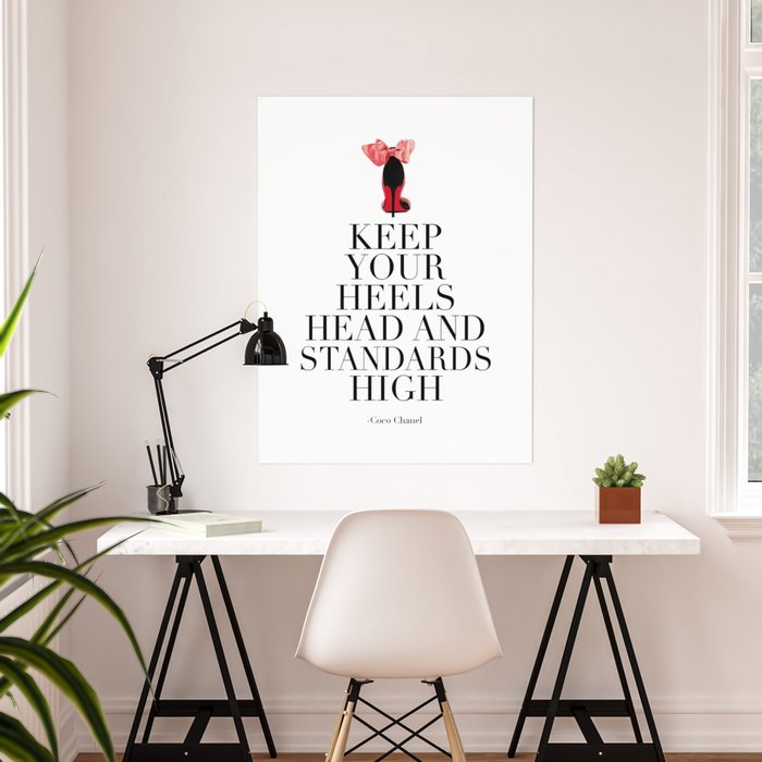 QUOTE, Keep Your Heels Head And Standards High,Chanel Wall Art,Girls Room  Decor,Fashion Print,Fashio Poster by AlexTypography