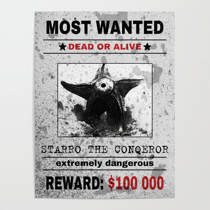 Starro most wanted poster Poster