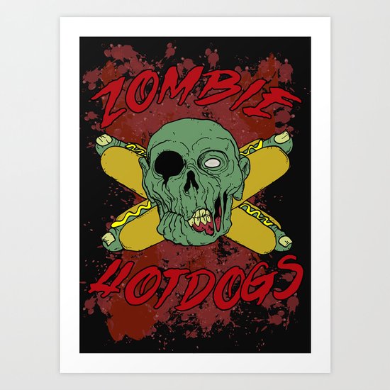 zombie hotdogs part deux Art Print