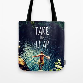 TAKE THE LEAP  Tote Bag