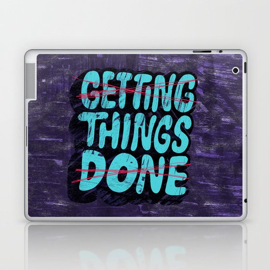 Not Getting Things Done Laptop & iPad Skin