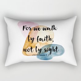 Walk by faith Rectangular Pillow