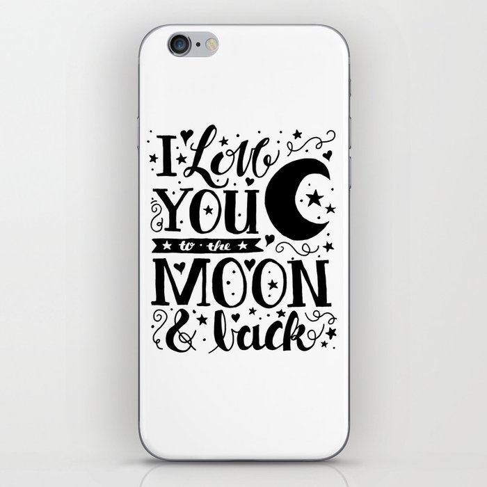 I Love You to the Moon and Back iPhone Skin