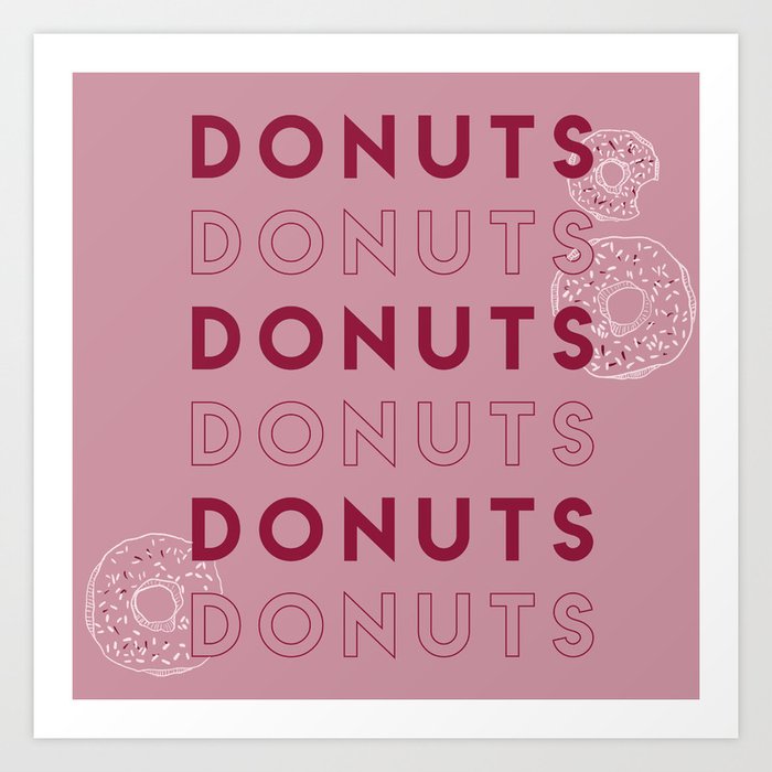 Donuts for days Art Print