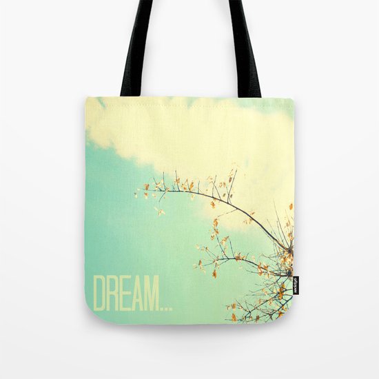 Dream... Tote Bag