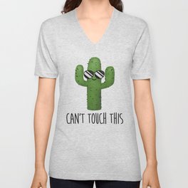 Can't Touch This V Neck T Shirt