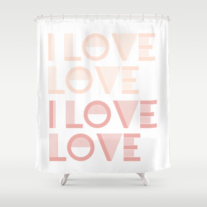 I Love Love - Pink Pastel colors modern abstract illustration  Shower Curtain
