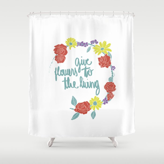 Give Flowers Shower Curtain