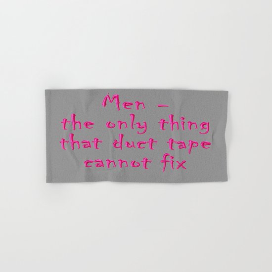Men - the only thing duct tape cannot fix Hand & Bath Towel