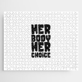 Her body her choice Jigsaw Puzzle