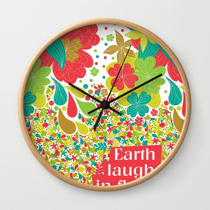 Earth laughs in flowers Wall Clock