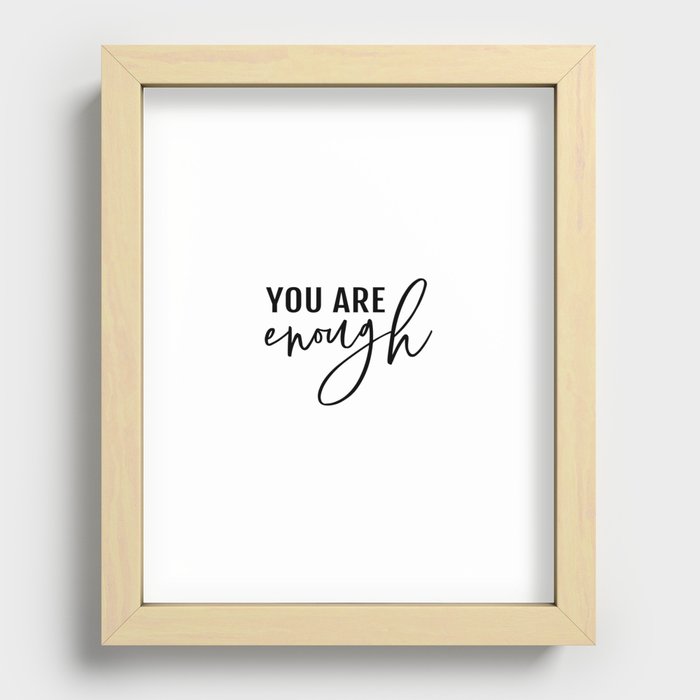 You are enough Recessed Framed Print