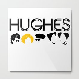 Hughes Rules Metal Print | Funny, Graphic Design, Movies & TV 