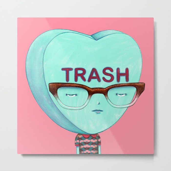 Love is Trash Metal Print