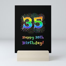 [ Thumbnail: 35th Birthday - Fun Rainbow Spectrum Gradient Pattern Text, Bursting Fireworks Inspired Background Mini Art Print ]