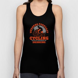 Weekend Forecast Cycling With A Chance Of Drinking Unisex Tank Top