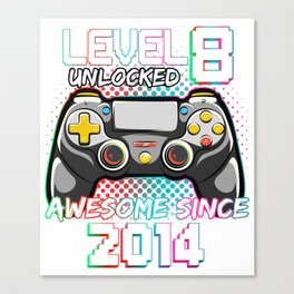 LEVEL 8 UNLOCKED AWESOME SINCE 2014 HAPPY BIRTHDAY FOR MEN, BOYs, SON, KIDs Canvas Print