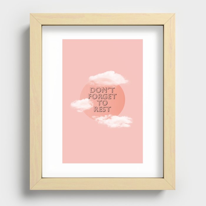 Don't Forget To Rest - Self Care Art Print  Recessed Framed Print