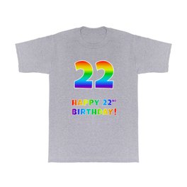 [ Thumbnail: HAPPY 22ND BIRTHDAY - Multicolored Rainbow Spectrum Gradient T Shirt T-Shirt ]