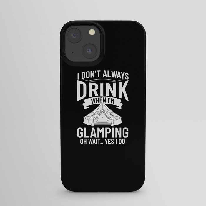 Glamping Tent Camping RV Glamper Ideas iPhone Case