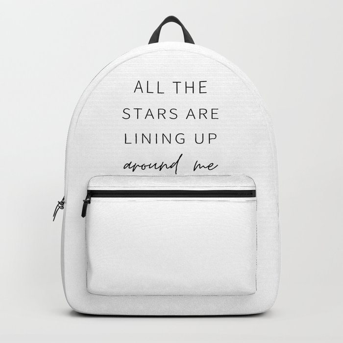 All the Stars are Lining Up Around Me, Inspirational, Motivational, Empowerment, Mindset Backpack