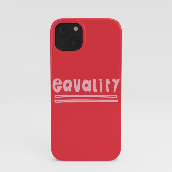 Equality iPhone Case