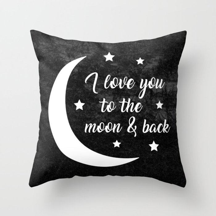 I Love You to the Moon & Back // Black Throw Pillow