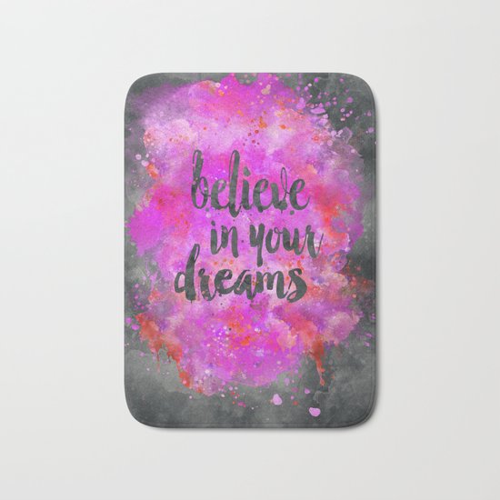 Believe dreams watercolor motivational quote Bath Mat