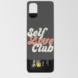 Self Love Club Android Card Case