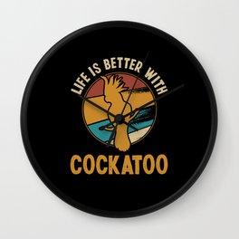 Life Is Better With Cockatoo Vintage Parrot Bird Wall Clock